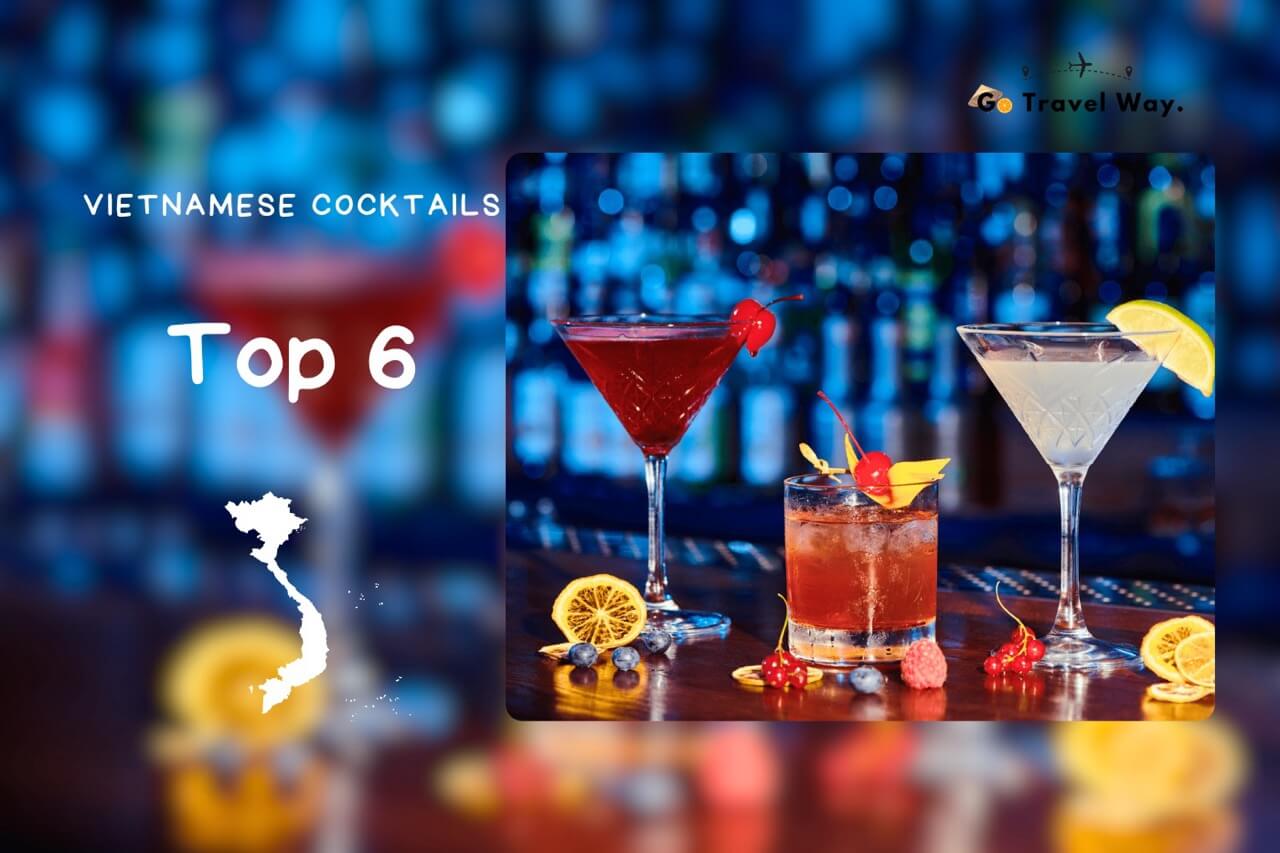 6 Best Vietnamese Cocktails for a Flavorful Experience